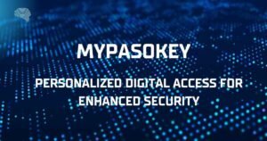 Mypasokey personalized digital access for secure user experience