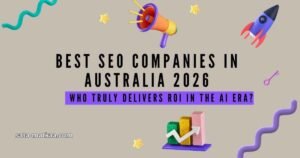 Top SEO Agencies in Australia for 2026: Proven Growth & ROI